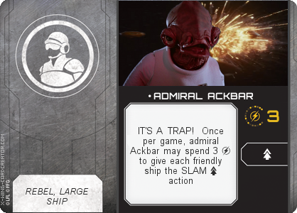 http://x-wing-cardcreator.com/img/published/ ADMIRAL ACKBAR_Lybo_1.png